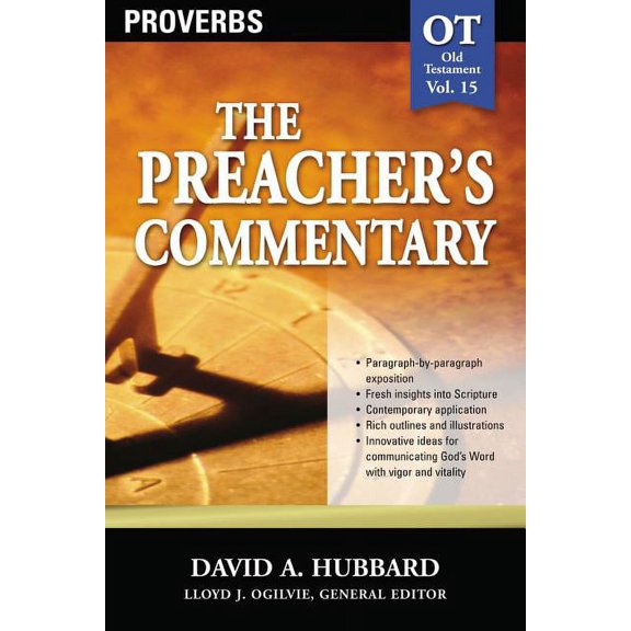 Preacher's Commentary The Preacher's Commentary - Vol. 15: Proverbs: 15, (Paperback)
