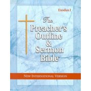 Preachers Outline & Sermon Bible-NIV Preachers Outline & Sermon Bible-NIV-Exodus I Chapters 1-18, Paperback