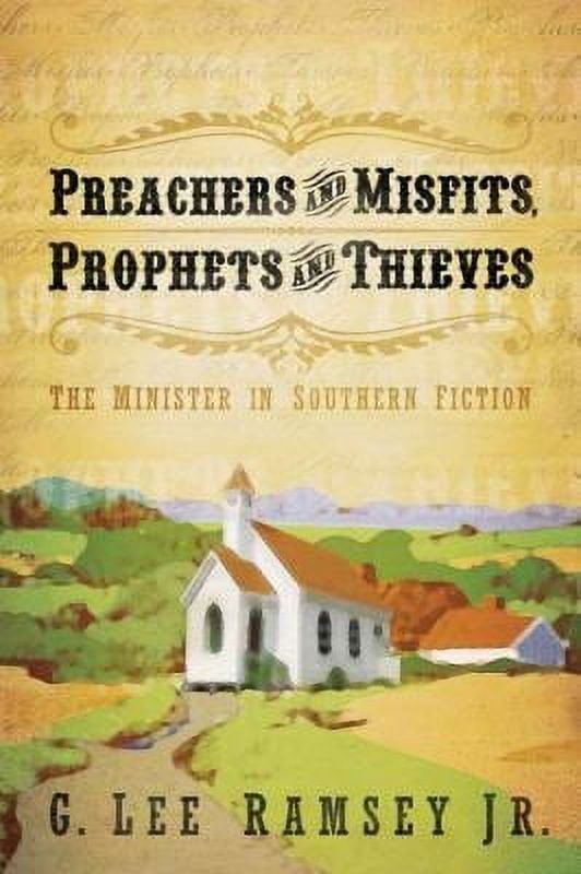 Pre-Owned Preachers and Misfits, Prophets and Thieves: The Minister in Southern Fiction (Paperback) 0664232248 9780664232245