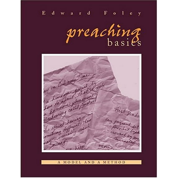Pre-Owned Preaching Basics: A Model and a Method (Paperback) 1568541708 9781568541709