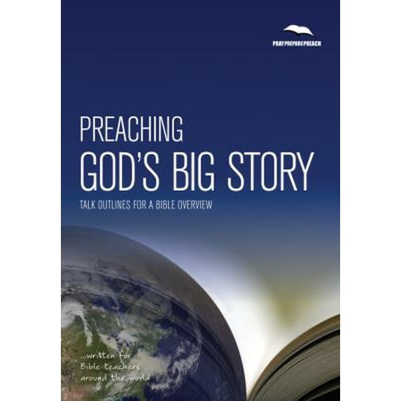 Pre-Owned Preaching God's Big Story: Talk Outlines for a Bible Overview (Paperback) 1906334579 9781906334574