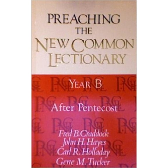 Pre-Owned Preaching New Common Lectionary After Pentecost (Paperback) 0687338476 9780687338474