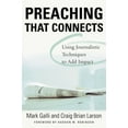 thumbnail image 1 of Preaching That Connects: Using Techniques of Journalists to Add Impact, (Paperback), 1 of 2