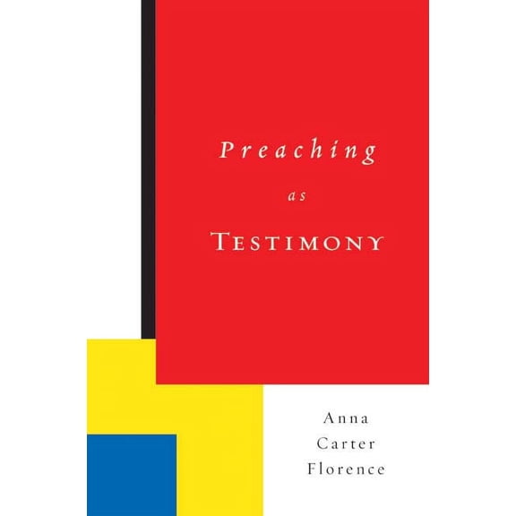 Preaching as Testimony (Paperback)
