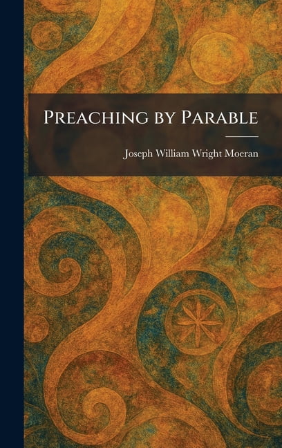 Preaching by Parable, (Hardcover)