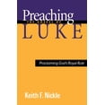 thumbnail image 1 of Preaching the Gospel of Luke: Proclaiming God's Royal Rule, (Paperback), 1 of 2