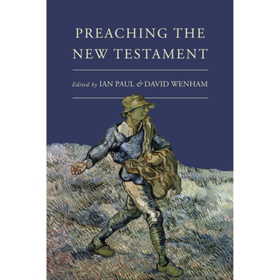 Pre-Owned Preaching the New Testament (Paperback 9780830839902) by Ian Paul, David Wenham