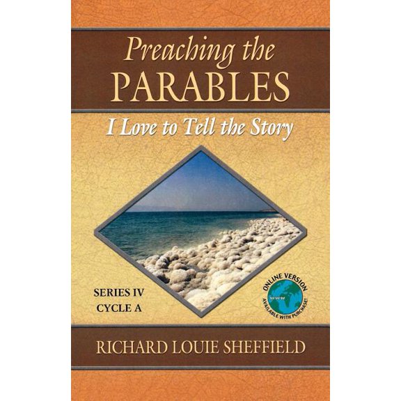 Preaching the Parables: Series IV, Cycle A: I Love to Tell the Story, (Paperback)
