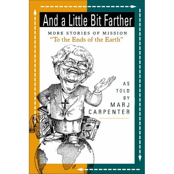 Preaching to Older Adults: And a Little Bit Farther: More Stories of Mission (Paperback)