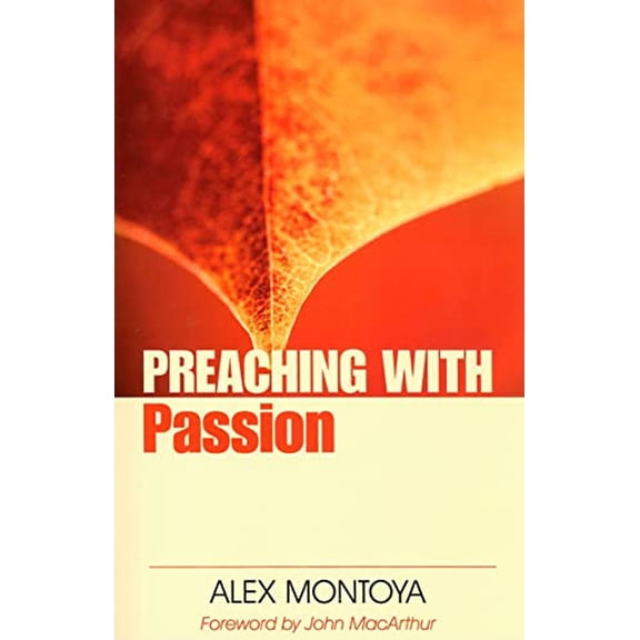 Pre-Owned Preaching with Passion (Paperback) 0825433665 9780825433665
