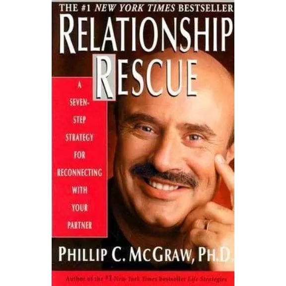 Pre-Owned Relationship Rescue: A Seven-Step Strategy for Reconnecting with Your Partner by Phil McGraw (Paperback)