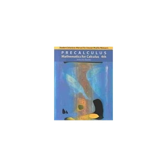 Pre-Owned Student Solutions Manual for Precalculus: Mathematics for Calculus, 4th (Paperback) 0534385443 9780534385446