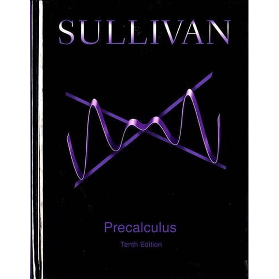 Pre-Owned Precalculus, 9780321979070, 0321979079, Hardcover, 10 edition