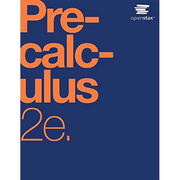 Precalculus 2e by OpenStax (Official Print Version, hardcover, full color)