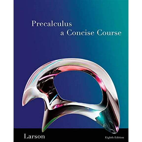 Pre-Owned Precalculus: A Concise Course (Hardcover) by Professor Ron Larson