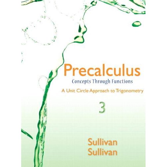 Pre-Owned Precalculus: Concepts Through Functions, A Unit Circle Approach to Trigonometry (Hardcover) 0321931041 9780321931047