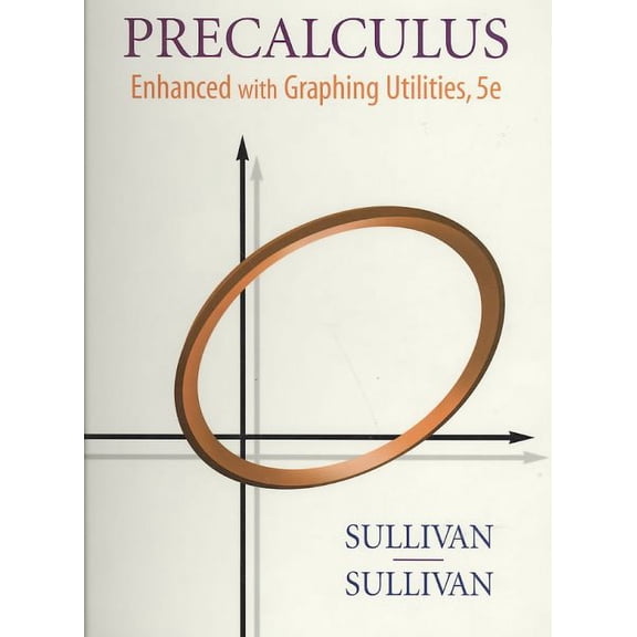 Pre-Owned Precalculus : Enhanced With Graphing Utilities