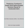 thumbnail image 1 of Pre-Owned Precalculus: Functions & Graphs Ninth Edition/Student Solutions Manual for Swokowski/Cole's (Paperback) 0534378978 9780534378974, 1 of 1