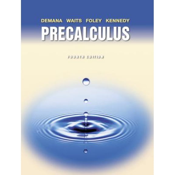 Pre-Owned Precalculus: Functions and Graphs (4th Edition) (Hardcover) 0201611368 9780201611366