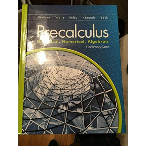 Pre-Owned Precalculus Graphical ... Common Core by Demana