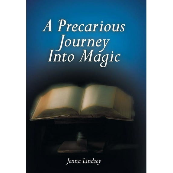 A Precarious Journey Into Magic (Hardcover)