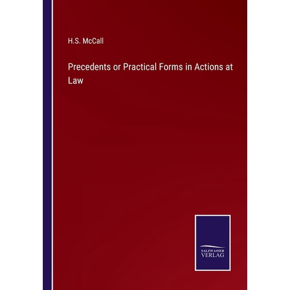 Precedents or Practical Forms in Actions at Law