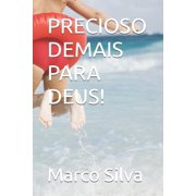 Precioso Demais Para Deus!, Paperback