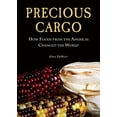 thumbnail image 1 of Pre-Owned Precious Cargo: How Foods From the Americas Changed The World Hardcover, 1 of 1