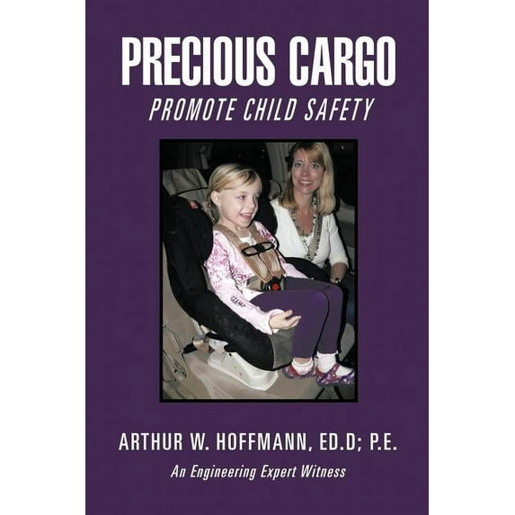 Precious Cargo: Promote Child Safety (Paperback)