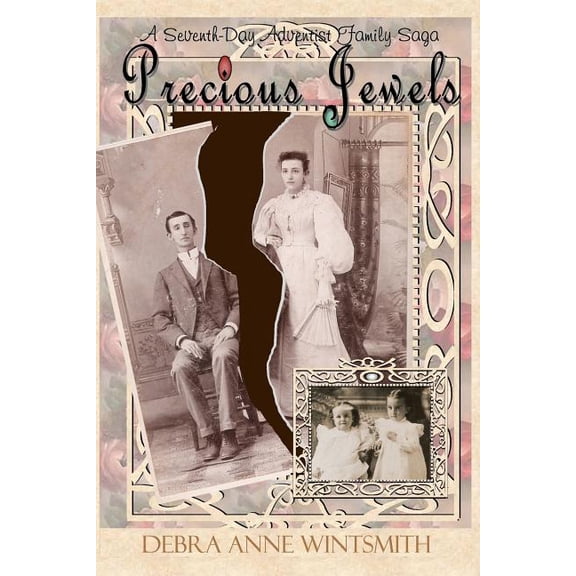 Precious Jewels: A Seventh-Day Adventist Family Saga (Paperback)