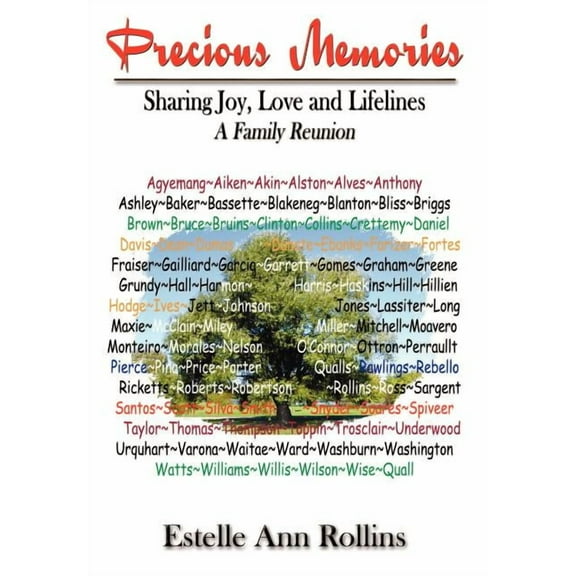 Precious Memories Sharing Joy, Love and Lifelines: A Family Reunion (Hardcover)