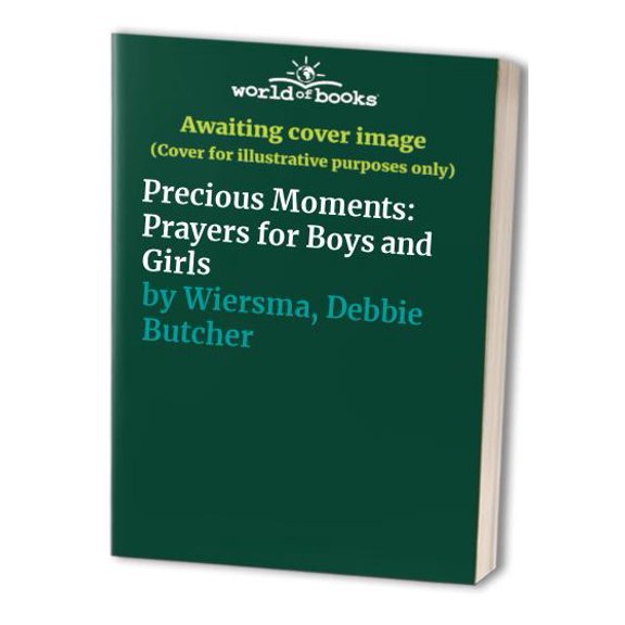 Pre-Owned Precious Moments: Prayers for Boys and Girls (Hardcover) 0840772300 9780840772305