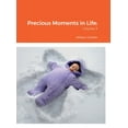 thumbnail image 1 of Precious Moments in Life: Volume 3, (Hardcover), 1 of 1