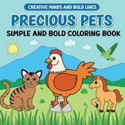 Precious Pets Simple and Bold Coloring Book A Relaxing and Fun Coloring Book for Pet Lovers of All Ages, Paperback