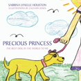 thumbnail image 1 of Precious Princess: The Best Dog In The World To Me, (Paperback), 1 of 1