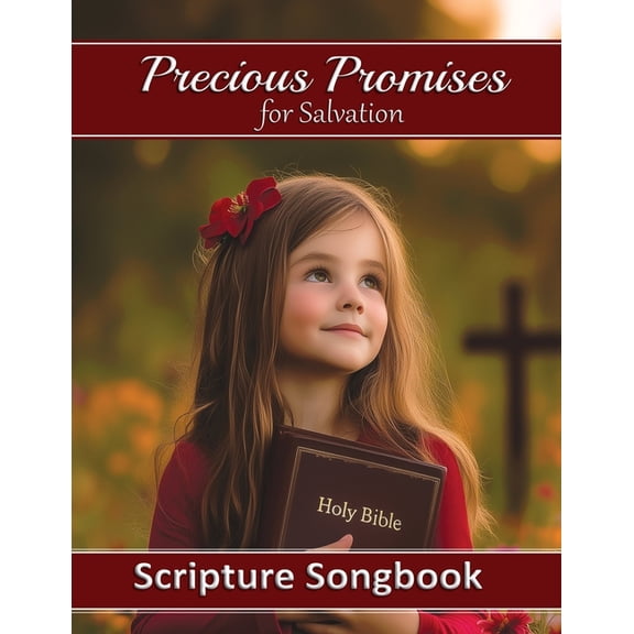Precious Promises Precious Promises for Salvation Songbook: Guitar Chords and Lyrics for 50 Scripture Songs, Book 1, (Paperback)