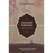 Precious Remedies against Satan's Devices, Paperback