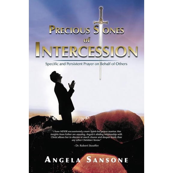 Precious Stones of Intercession : Specific and Persistent Prayer on Behalf of Others