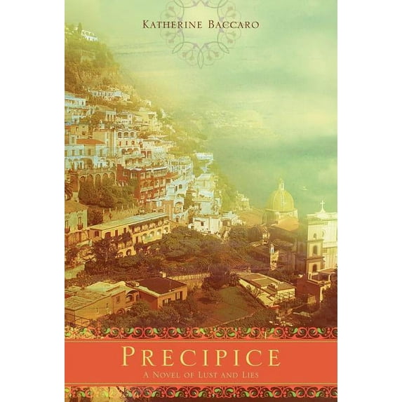 Precipice: A Novel of Lust and Lies