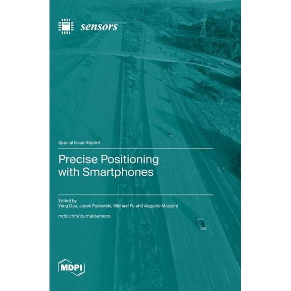 Precise Positioning with Smartphones, (Hardcover)