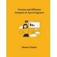 thumbnail image 1 of Precise and Efficient Analysis of Java Programs (Paperback), 1 of 1