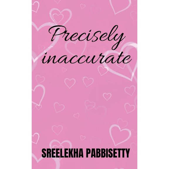 Precisely Inaccurate, (Paperback)