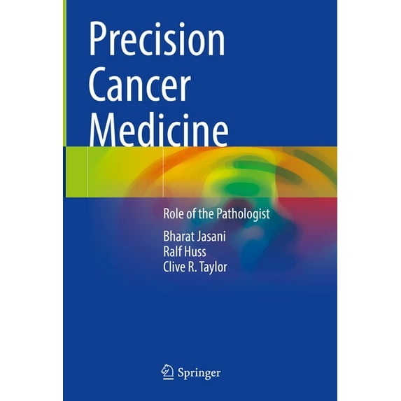 Precision Cancer Medicine: Role of the Pathologist, (Hardcover)