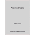 thumbnail image 1 of Pre-Owned Precision Cruising (Hardcover) 0393033023 9780393033021, 1 of 1
