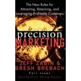 thumbnail image 1 of Precision Marketing: The New Rules for Attracting, Retaining and Leveraging Profitable Customers, (Hardcover), 1 of 1