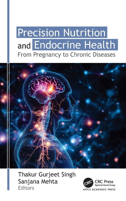 Precision Nutrition and Endocrine Health: From Pregnancy to Chronic Diseases, (Hardcover)