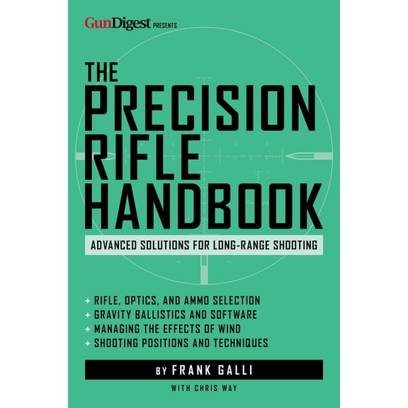 The Precision Rifle Handbook: Advanced Solutions for Long-Range Shooting, (Paperback)