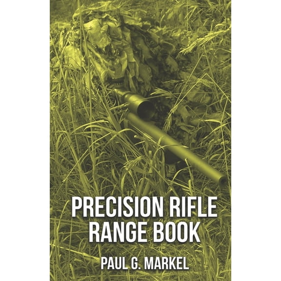 Precision Rifle Range Book, (Paperback)