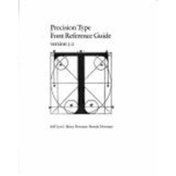Pre-Owned Precision Type Font Reference Guide: Version 5.0 (Paperback) 0964625202 9780964625204
