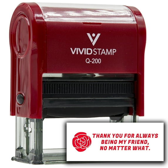 Precision and Convenience: Vivid Stamp Thank you for always being my friend, no matter what Self-Inking Rubber Stamps (Red Ink) - Q-200